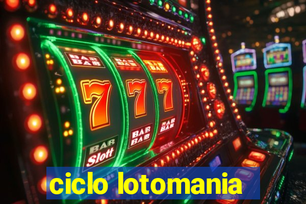 ciclo lotomania